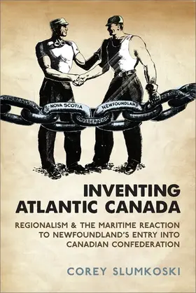 Slumkoski |  Inventing Atlantic Canada | eBook | Sack Fachmedien