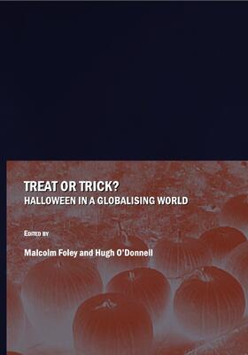 Donnell / Foley |  Treat or Trick?  Halloween in a Globalising World | Buch |  Sack Fachmedien