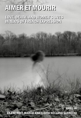 Hoft-March / Holland Sarnecki |  Aimer et mourir | Buch |  Sack Fachmedien