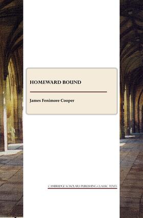 Fenimore Cooper |  Homeward Bound | Buch |  Sack Fachmedien