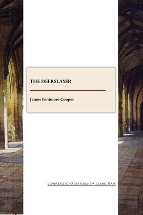 Fenimore Cooper |  The Deerslayer | Buch |  Sack Fachmedien