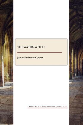 Fenimore Cooper |  The Water-Witch | Buch |  Sack Fachmedien