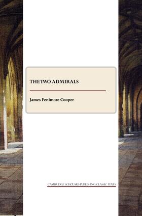 Fenimore Cooper |  The Two Admirals | Buch |  Sack Fachmedien