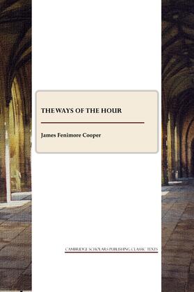 Fenimore Cooper |  The Ways of the Hour | Buch |  Sack Fachmedien