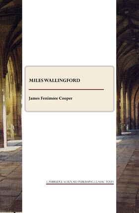 Fenimore Cooper |  Miles Wallingford | Buch |  Sack Fachmedien