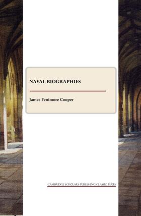 Fenimore Cooper |  Naval Biographies | Buch |  Sack Fachmedien