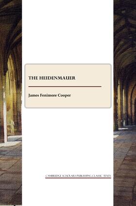 Fenimore Cooper |  The Heidenmauer | Buch |  Sack Fachmedien