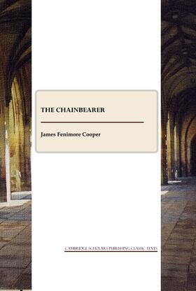 Fenimore Cooper |  The Chainbearer | Buch |  Sack Fachmedien
