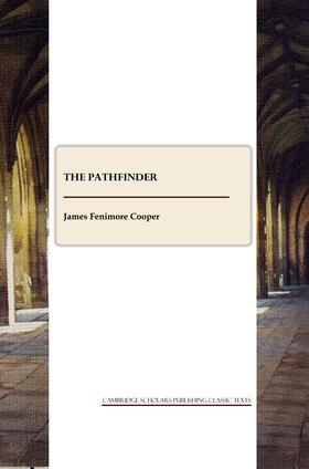 Fenimore Cooper |  The Pathfinder | Buch |  Sack Fachmedien