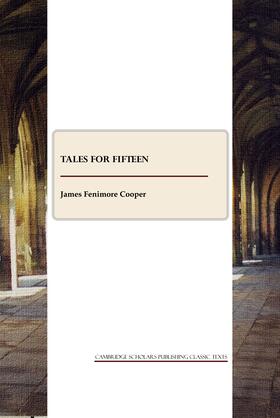 Fenimore Cooper |  Tales for Fifteen | Buch |  Sack Fachmedien