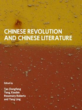 Dongfeng / Xiaobin / Roberts |  Chinese Revolution and Chinese Literature | Buch |  Sack Fachmedien