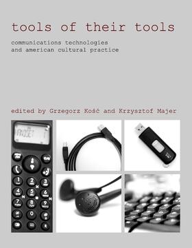 Kosc / Majer |  Tools of Their Tools | Buch |  Sack Fachmedien