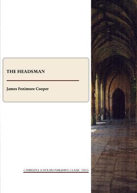Fenimore Cooper |  The Headsman | Buch |  Sack Fachmedien