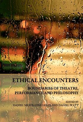 Meyer-Dinkgräfe / Watt |  Ethical Encounters | Buch |  Sack Fachmedien