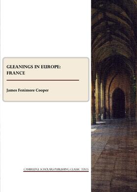 Fenimore Cooper |  Gleanings in Europe | Buch |  Sack Fachmedien