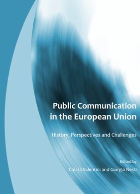 Valentini / Nesti |  Public Communication in the European Union | Buch |  Sack Fachmedien