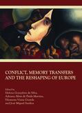 Gonçalves da Silva / Paula Martins / Guarda |  Conflict, Memory Transfers and the Reshaping of Europe | Buch |  Sack Fachmedien