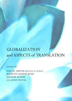 Shiyab / Rose / House |  Globalization and Aspects of Translation | Buch |  Sack Fachmedien