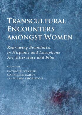 Byrne / Carty / Thornton |  Transcultural Encounters amongst Women | Buch |  Sack Fachmedien