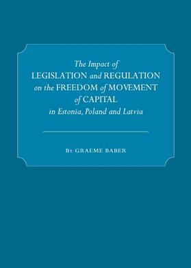 Baber | The Impact of Legislation and Regulation on the Freedom of Movement of Capital in Estonia, Poland and Latvia | Buch | 978-1-4438-2113-1 | sack.de