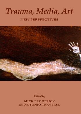 Broderick / Traverso |  Trauma, Media, Art | Buch |  Sack Fachmedien