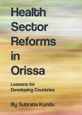 Kundu | Health Sector Reforms in Orissa | Buch | 978-1-4438-2343-2 | sack.de