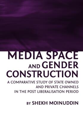 Moinuddin |  Media Space and Gender Construction | Buch |  Sack Fachmedien