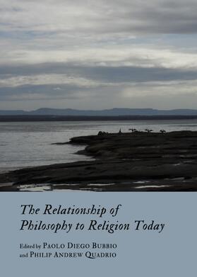 Bubbio / Quadrio |  The Relationship of Philosophy to Religion Today | Buch |  Sack Fachmedien