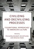 Buschendorf / Franke / Voelz |  Civilizing and Decivilizing Processes | Buch |  Sack Fachmedien