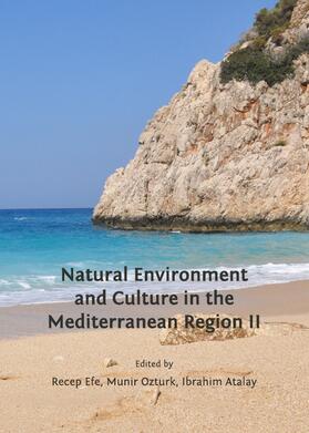 Efe / Ozturk / Atalay |  Natural Environment and Culture in the Mediterranean Region II | Buch |  Sack Fachmedien