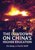 Qiang / Wolff |  The Lowdown on China’s Higher Education | Buch |  Sack Fachmedien