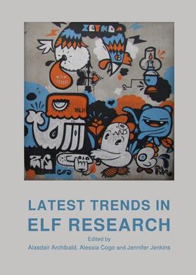 Archibald / Cogo / Jenkins |  Latest Trends in ELF Research | Buch |  Sack Fachmedien