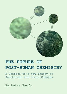 Baofu | The Future of Post-Human Chemistry | Buch | 978-1-4438-3304-2 | sack.de