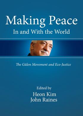 Kim / Raines | Making Peace In and With the World | Buch | 978-1-4438-3567-1 | sack.de
