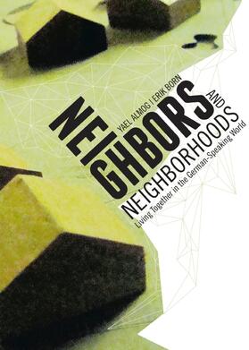 Almog / Born |  Neighbors and Neighborhoods | Buch |  Sack Fachmedien