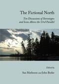 Matheson / Butler |  The Fictional North | Buch |  Sack Fachmedien