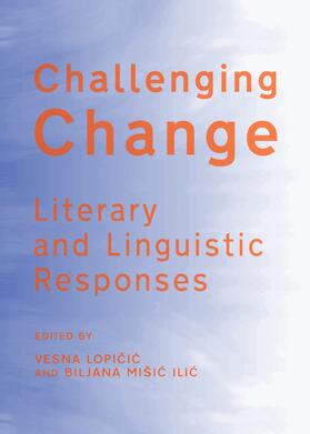 Lopicic / Mišic | Challenging Change | Buch | 978-1-4438-3900-6 | sack.de