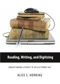 Horning |  Reading, Writing, and Digitizing | Buch |  Sack Fachmedien