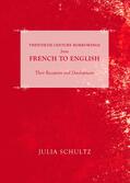 Schultz |  Twentieth Century Borrowings from French to English | Buch |  Sack Fachmedien