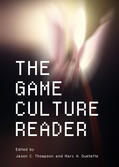 Thompson / Ouellette |  The Game Culture Reader | Buch |  Sack Fachmedien