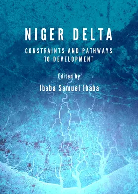 Ibaba |  Niger Delta: Constraints and Pathways to Development | Buch |  Sack Fachmedien