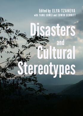 Tzaneva / Sumei / Schmitt |  Disasters and Cultural Stereotypes | Buch |  Sack Fachmedien