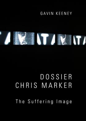 Keeney | Dossier Chris Marker | Buch | 978-1-4438-4182-5 | sack.de