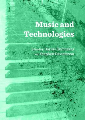 Kucinskas / Davismoon |  Music and Technologies | Buch |  Sack Fachmedien