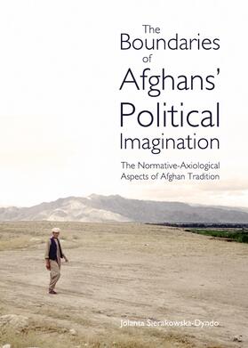 Sierakowsk |  The Boundaries of Afghans’ Political Imagination | Buch |  Sack Fachmedien