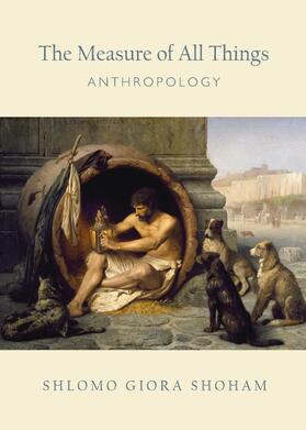 Shoham |  The Measure of All Things | Buch |  Sack Fachmedien