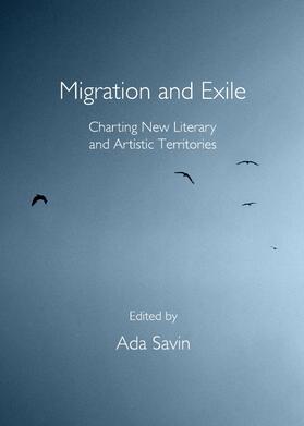 Savin | Migration and Exile | Buch | 978-1-4438-4402-4 | sack.de