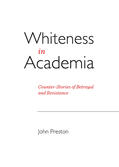 Preston |  Whiteness in Academia | Buch |  Sack Fachmedien