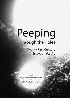 Olivares Merino / Olivares Merino | Peeping Through the Holes | Buch | 978-1-4438-4475-8 | sack.de