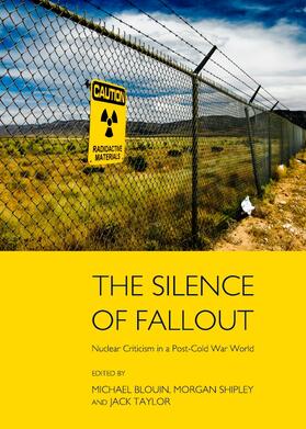 Taylor / Blouin / Shipley |  The Silence of Fallout | Buch |  Sack Fachmedien